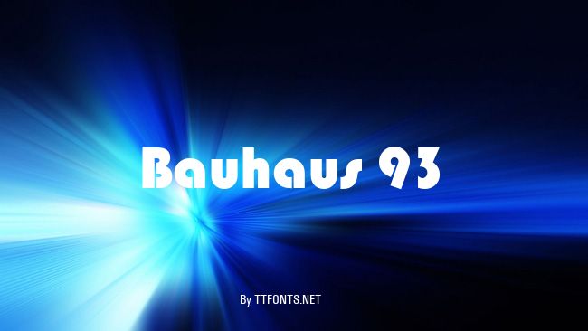Bauhaus 93 example